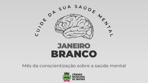 Janeiro Branco: promovendo saúde mental e prevenção de doenças psicológicas